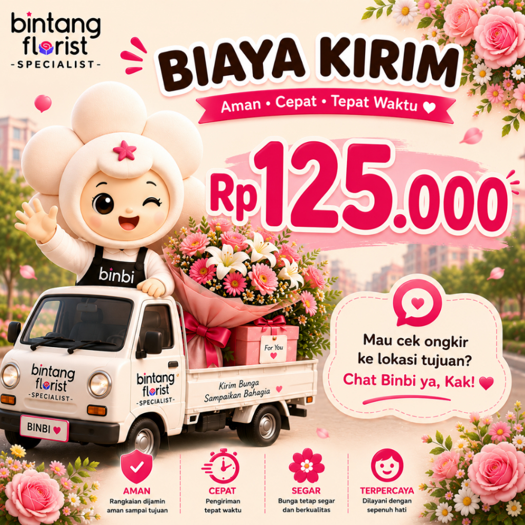Layanan Pengiriman Produk Florist Tarif Ongkir 125K