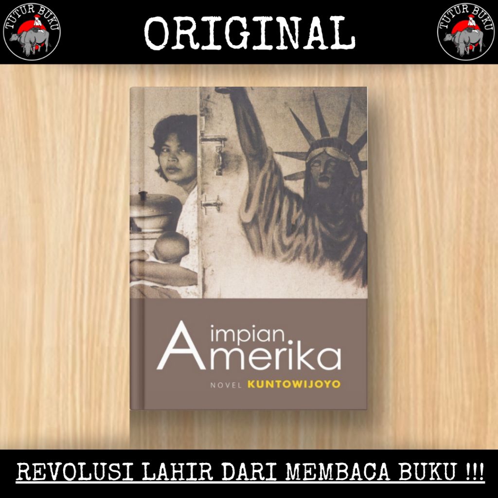 Impian Amerika - Kuntowijoyo