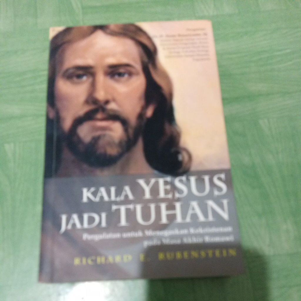 buku KALA YESUS KADI TUHAN, Pergulatan utk menegaskan kekristenan pada masa akhir Romawioleh Richard