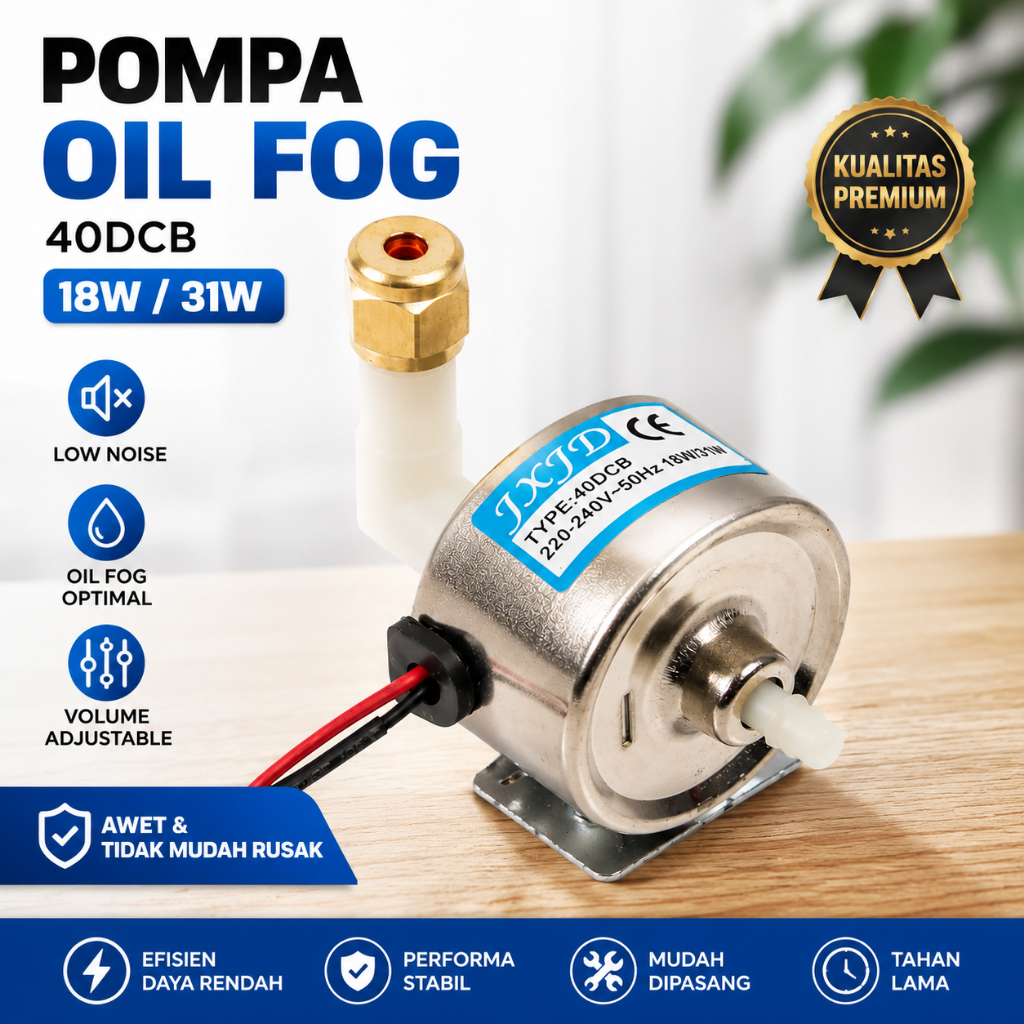 Pompa Oil Fog 40DCB 18W 31W – Low Noise, Volume Adjustable