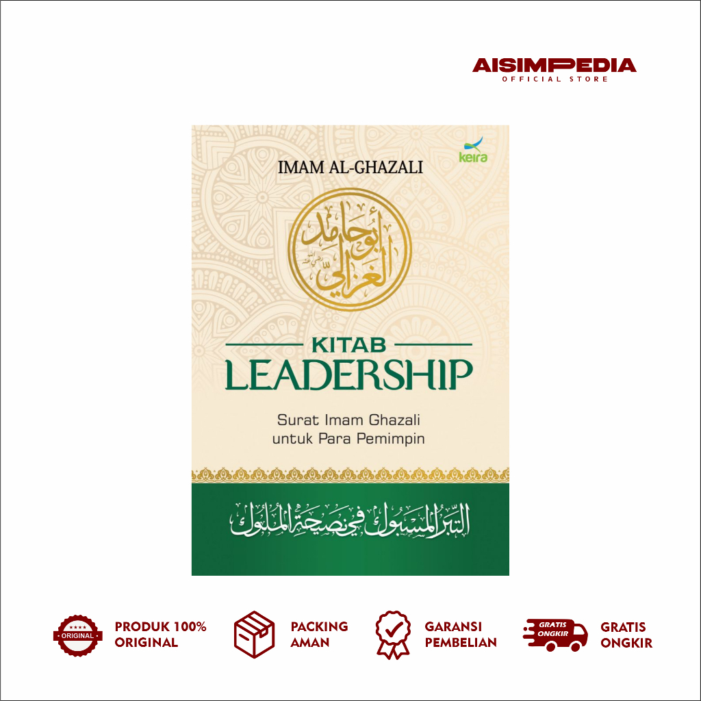 AISIMPEDIA - Kitab Leadership - Pedoman Kepemimpinan dalam Islam - Imam Al-Ghazali - Keira