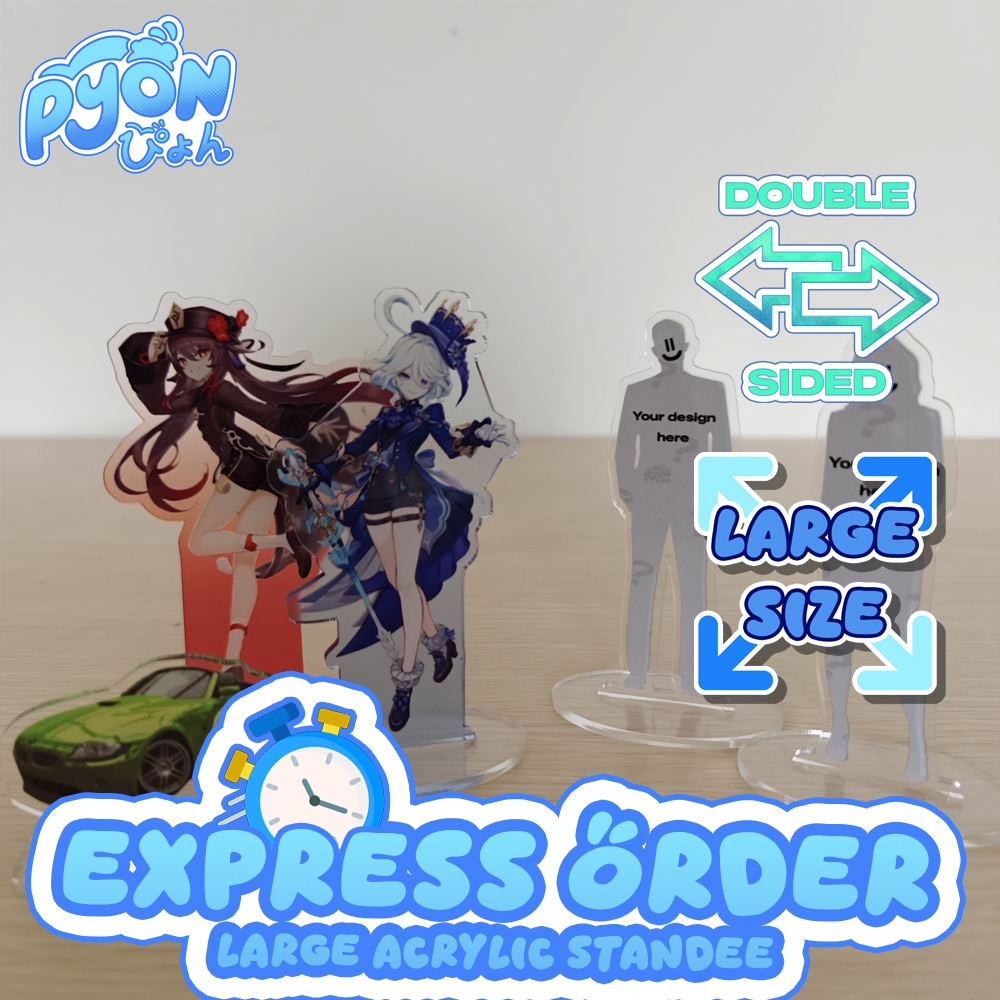 [EXPRESS] Standee akrilik Custom BESAR / Large Custom Acrylic Standee 3mm 2 sisi - UV Printed & Lase