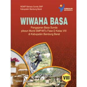 Buku Bahasa Sunda WiwahaBasa Sunda Untuk SMP/MTS Kelas 8