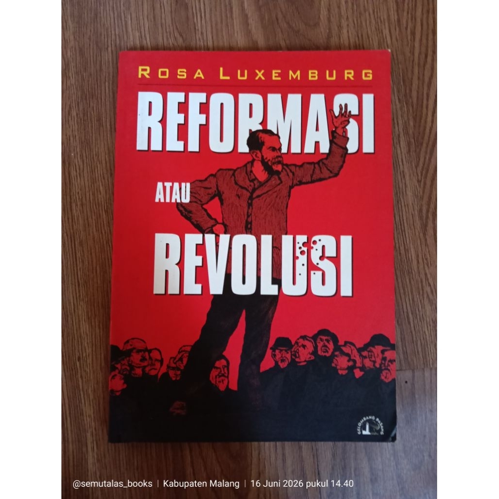 Rosa Luxemburg Reformasi atau Revolusi