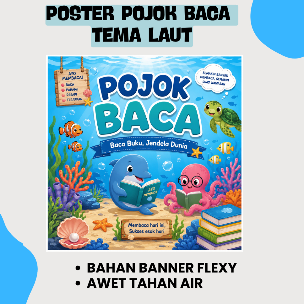 POSTER POJOK BACA TEMA LAUT- BAHAN BANNER - AWET TAHAN AIR TAHAN LAMA