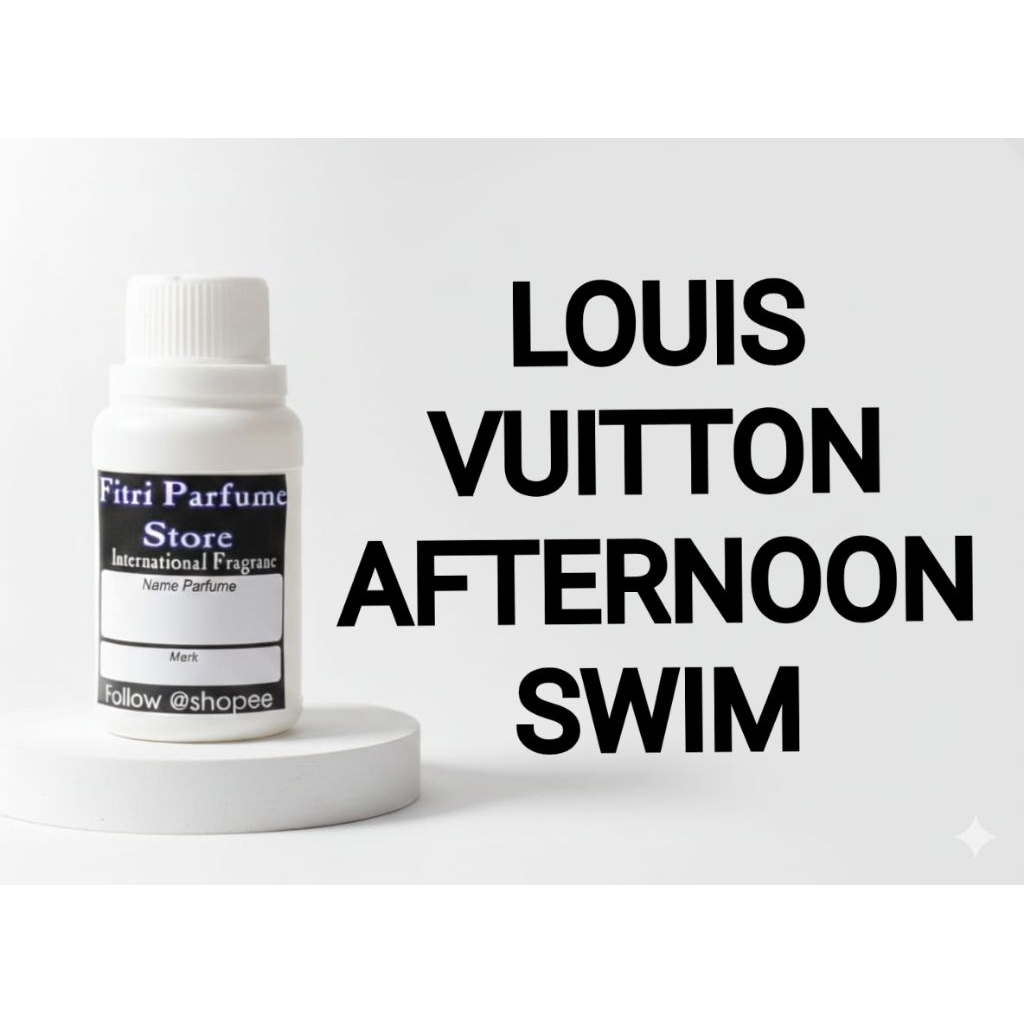 Bibit parfum LOUIS VT AFTERNOON SWIM 100ml