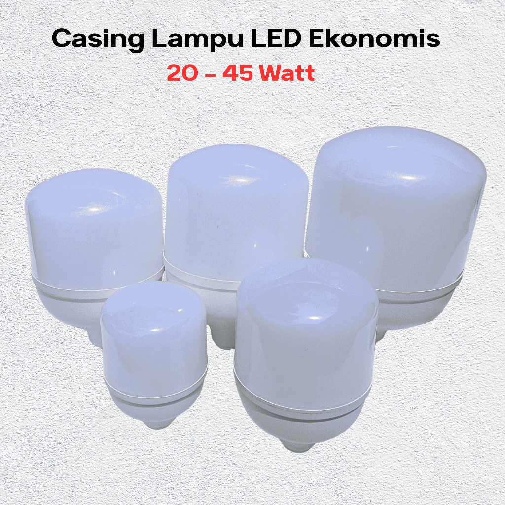 Casing Lampu LED Ekonomis 20 25 30 35 45 Watt Housing Cover Kap Lampu LED Model Kapsul