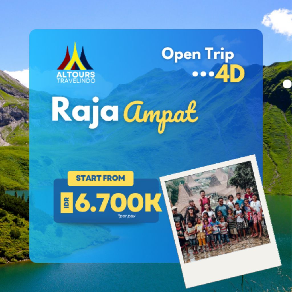 Open Trip Wisata RAJA AMPAT 4D - ALTOURS TRAVELINDO