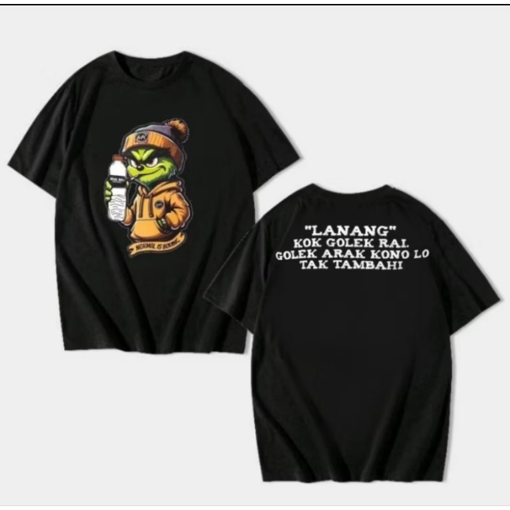 Kaos Normal Is Boring Lanang Kok Golek Rai Golek Arak Kono Lo