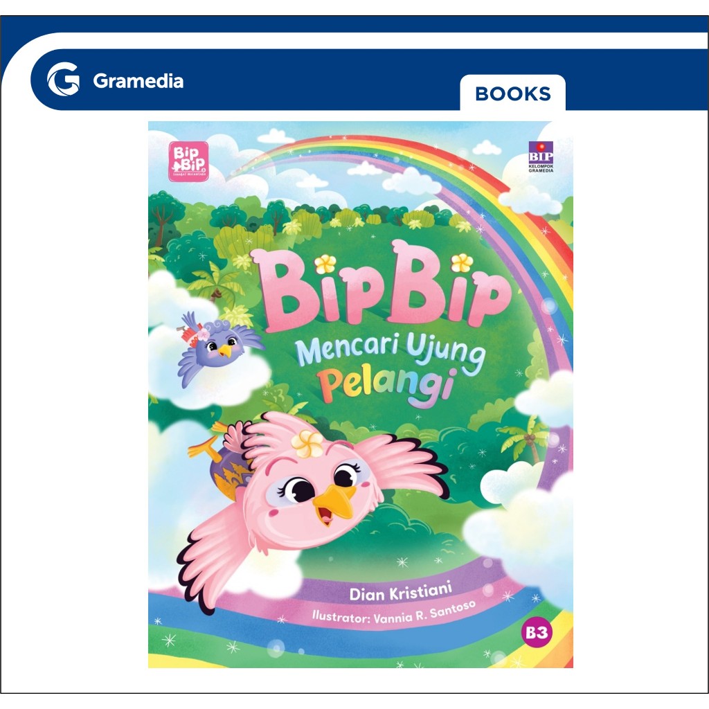 GRAMEDIA GTC - Bip Bip Mencari Ujung Pelangi