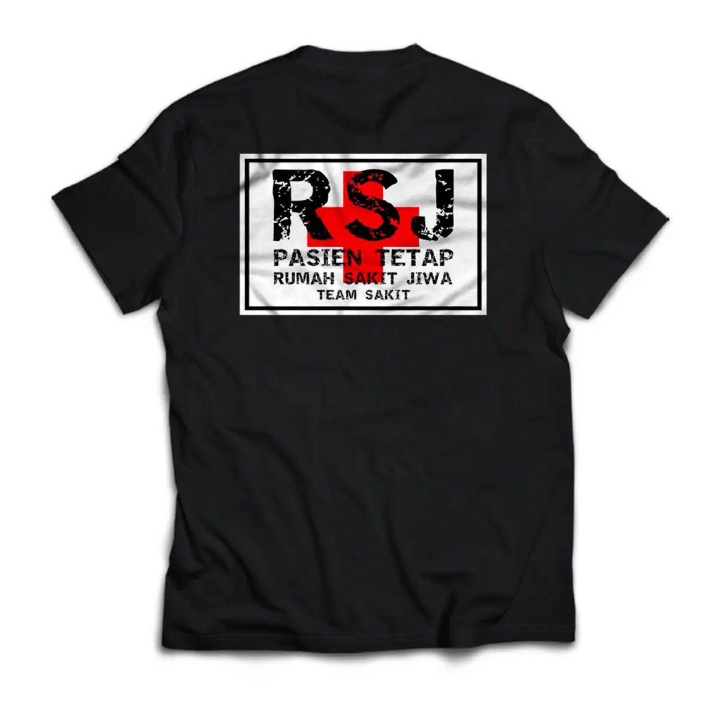 Kaos RSJ Pasien Rumah Tetap Rumah Sakit Baju Tshirt Premium Cotton Combed24s