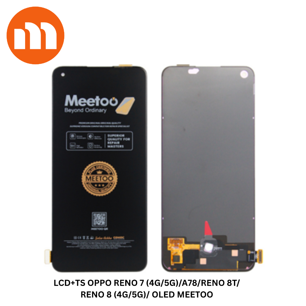 LCD TOUCHSCREEN OPPO RENO 7 (4G / 5G) /A78 / 8T / 8 (4G/5G) / 7 SE / ME 9 / ME 10 4G  / ME 9 PRO+ / 