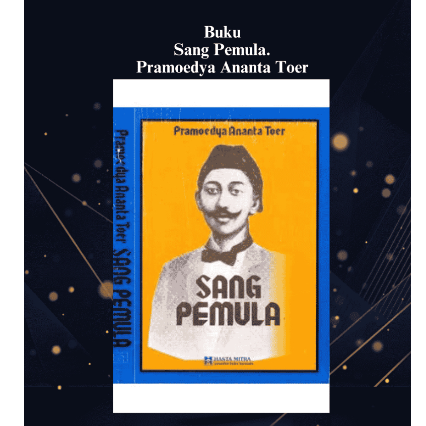 Buku Sang Pemula - Pramoedya Ananta Toer