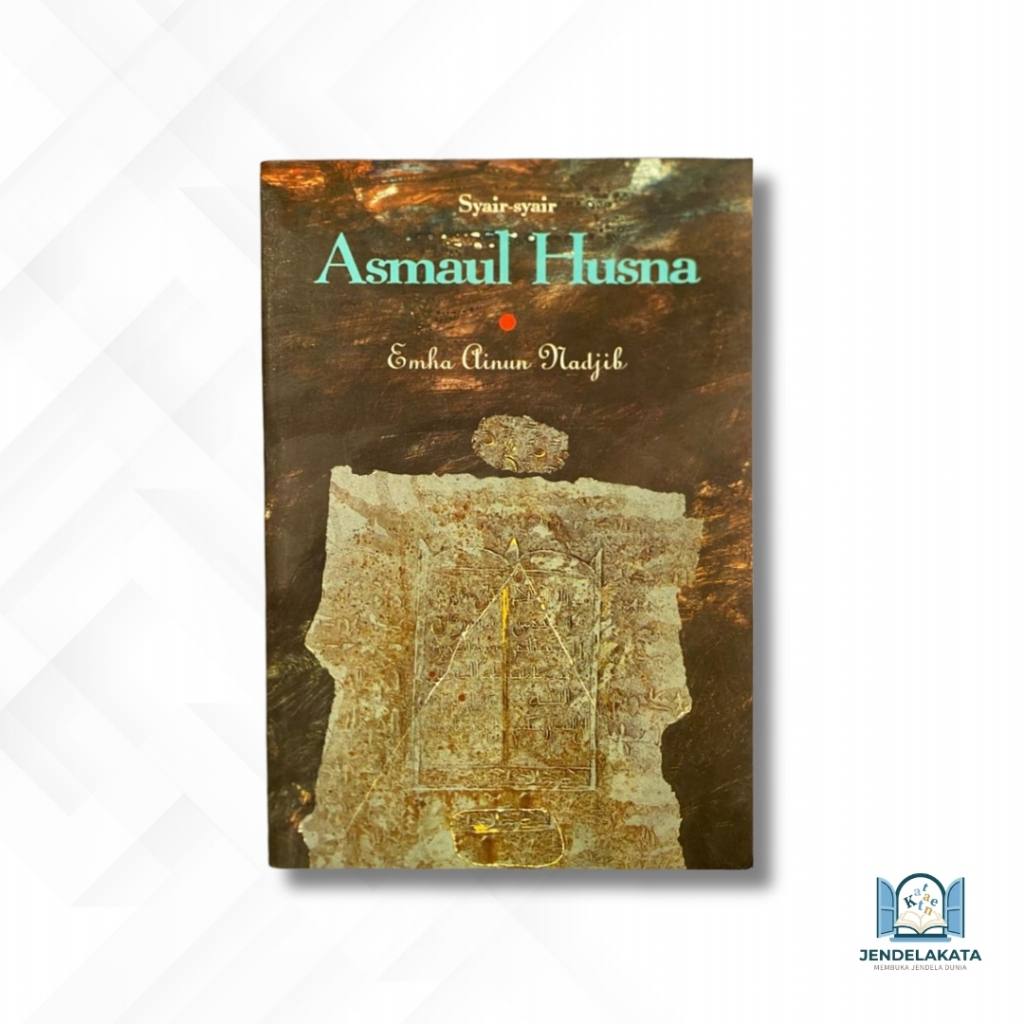[PRELOVED] Buku Kumpulan Puisi Klasik Syair-syair Asmaul Husna karya Emha Ainun Nadjib (Cak Nun) - E