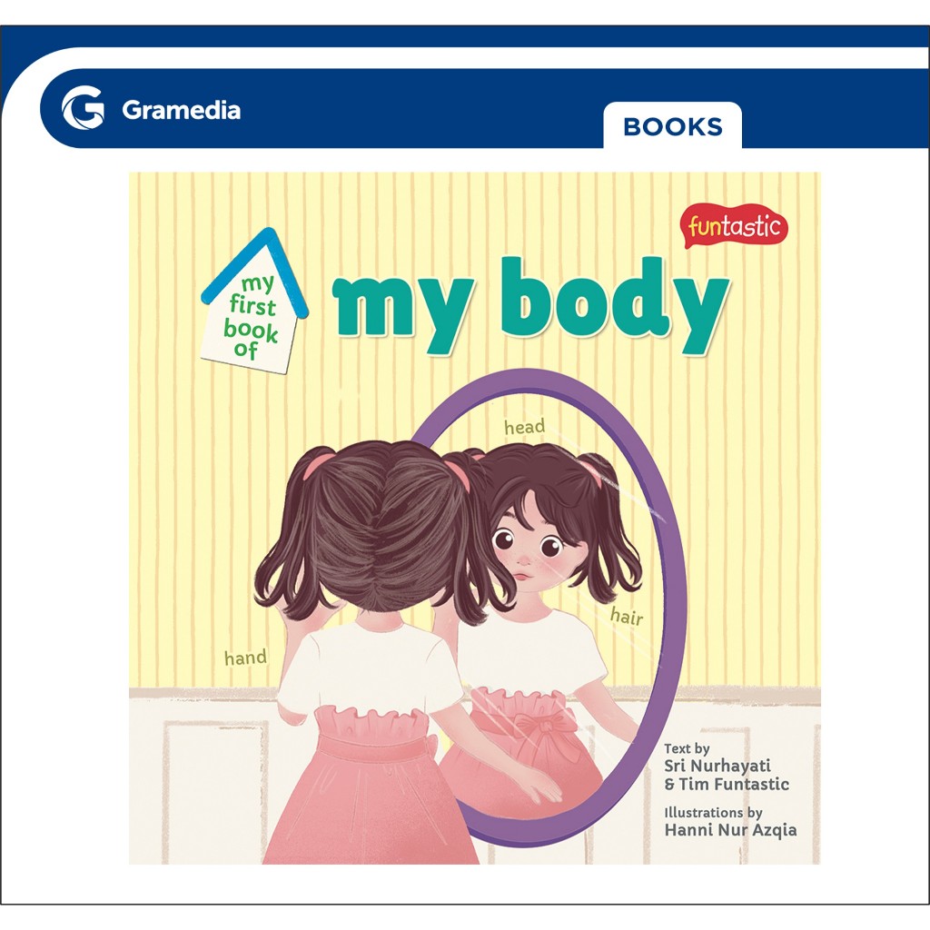 GRAMEDIA GTC - My First Book of My Body