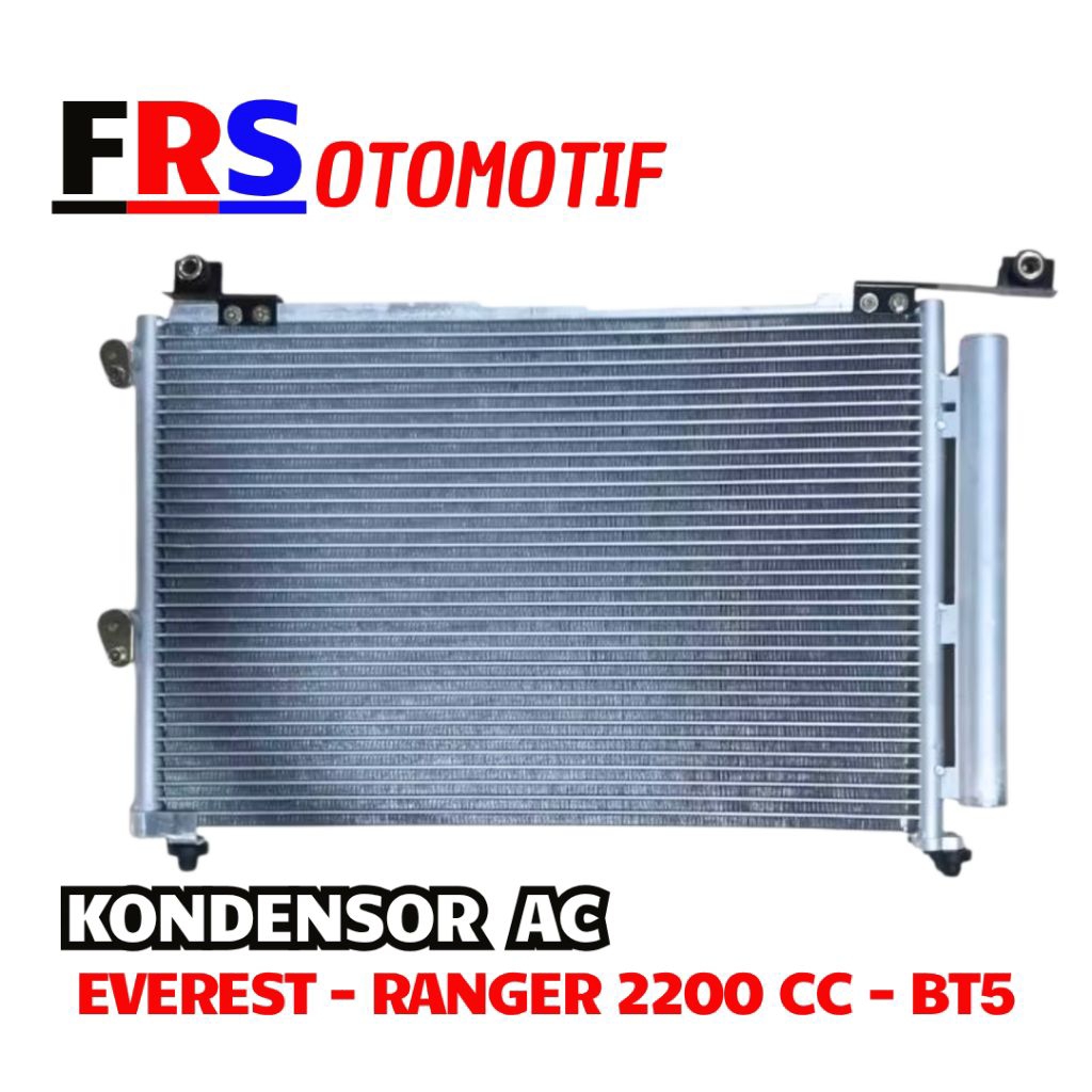 Kondensor AC Ford Everest Ranger Condensor AC Ford Ranger Ford Everest