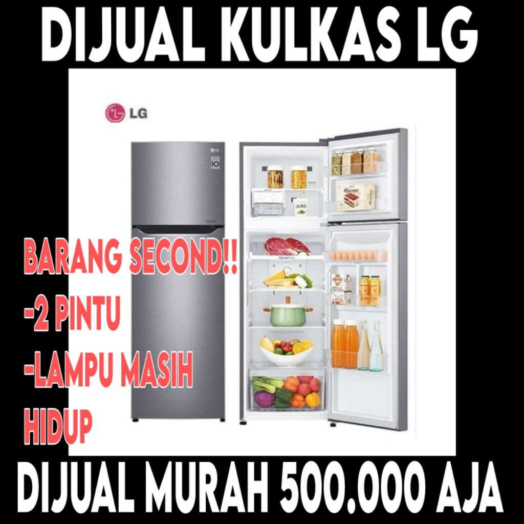 KULKAS LG SECOND 1O0K 2 PINTU MINUS HRS DICUCI SMINGGU SKLI