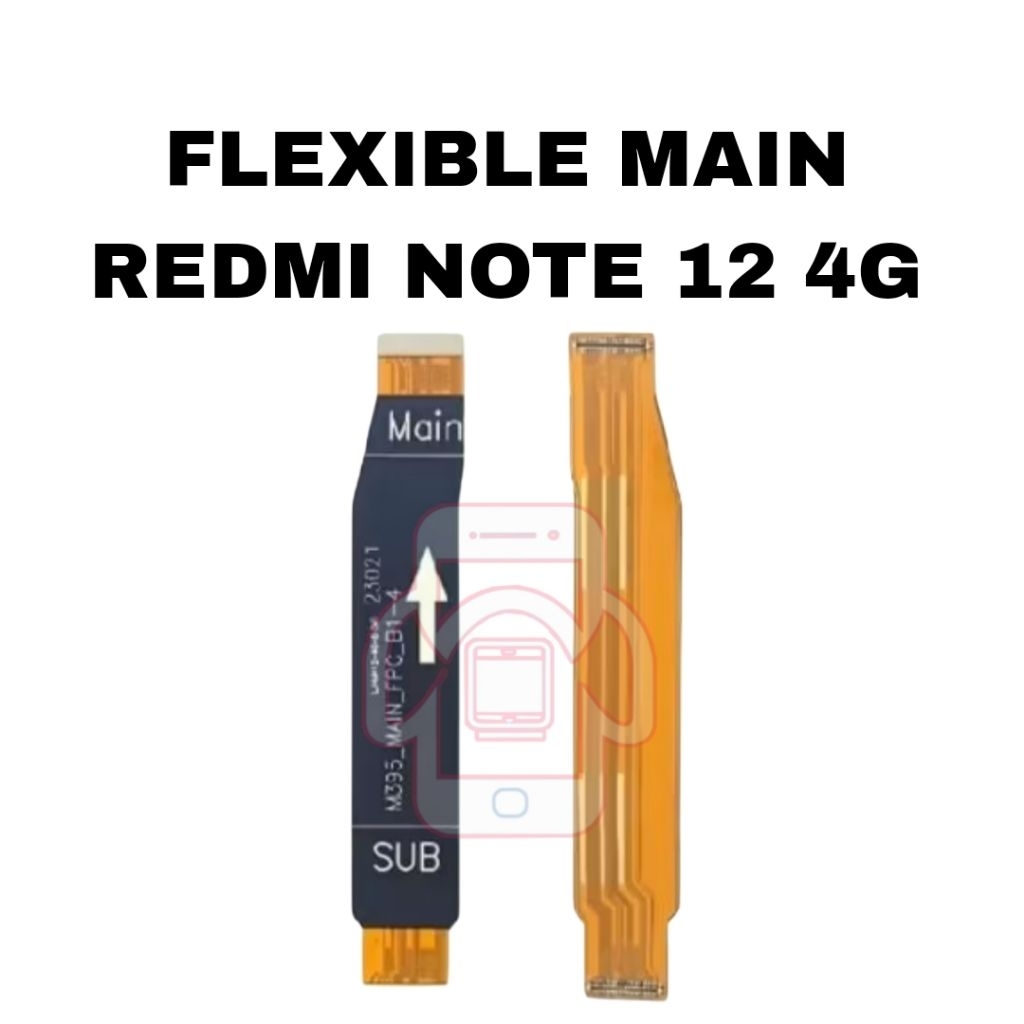 FLEXIBLE MAIN BOARD / FLEXIBLE PAPAN CAS REDMI NOTE 12 4G