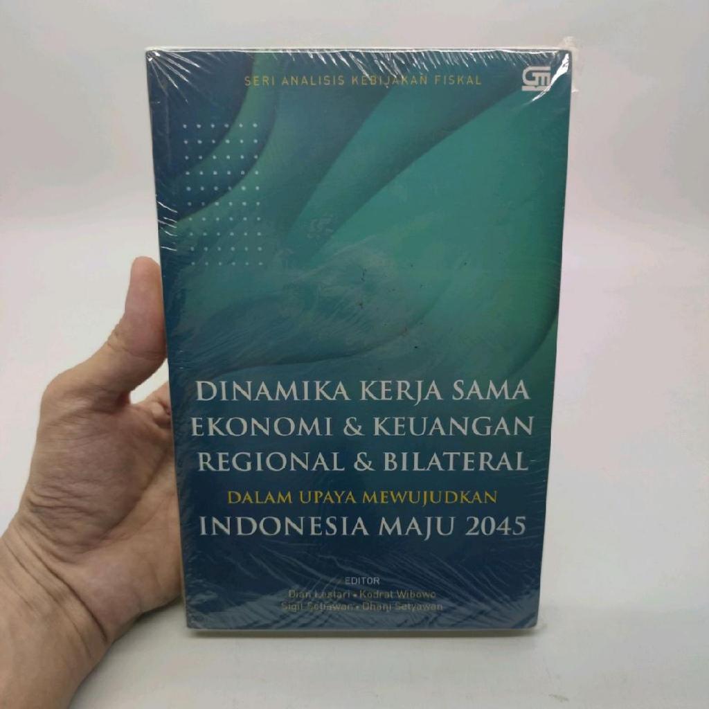 BARU - ORIGINAL - Buku Dinamika Kerja Sama Ekonomi & Keuangan Regional & Bilateral Dalam Upaya Mewuj