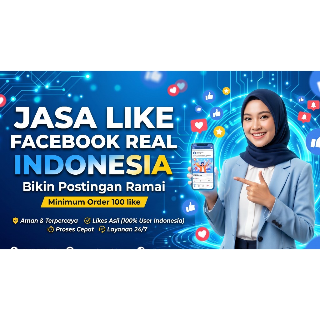 Jasa Like Facebook Real Indonesia Bikin Postingan Ramai order Minimum Order 100 like