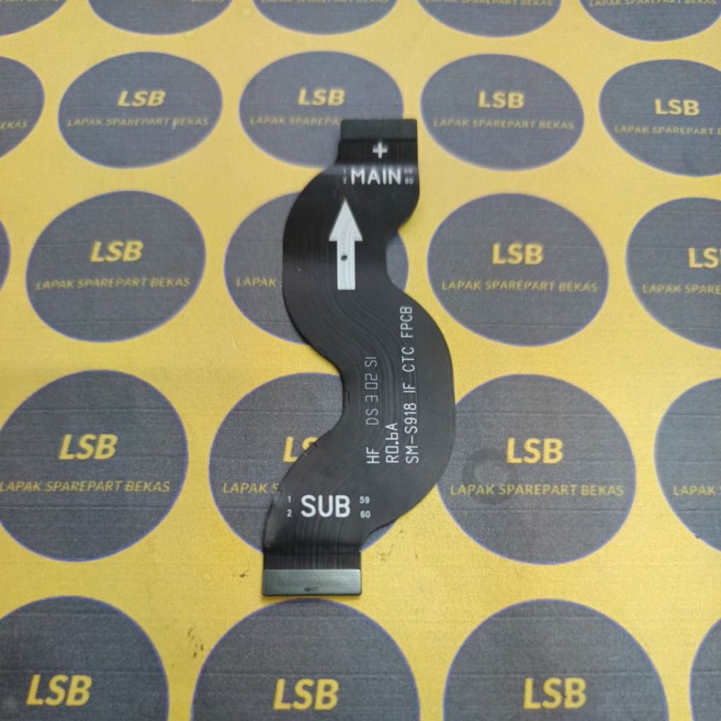 FLEXIBLE PBA MESIN TO SUBBOARD SAMSUNG S23 ULTRA S91B ORIGINAL BEKAS