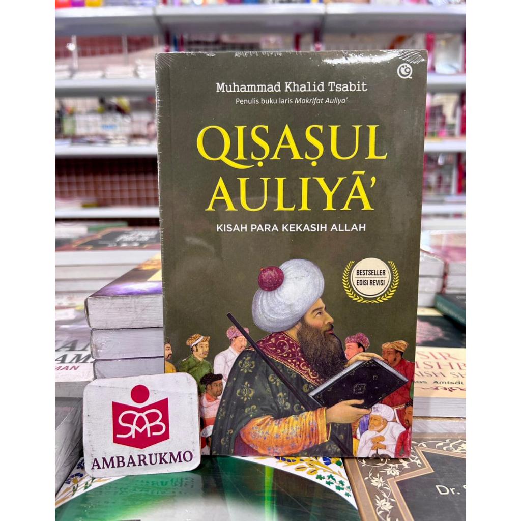 Qisasul Auliya Kisah Para Kekasih Allah-Muhammad Khalid Tsabit