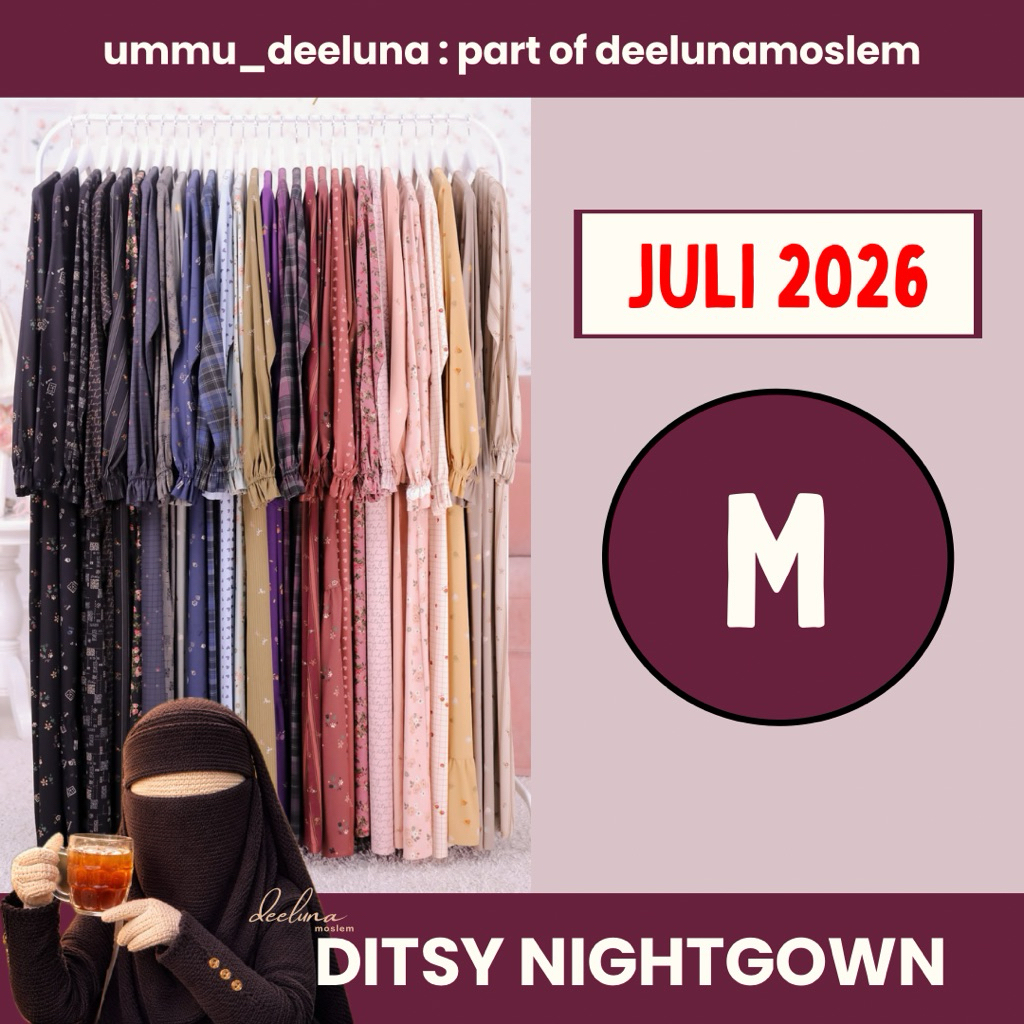 DITSY NIGHTGOWN JULI 2026 (M) - PART OF DEELUNA MOSLEM