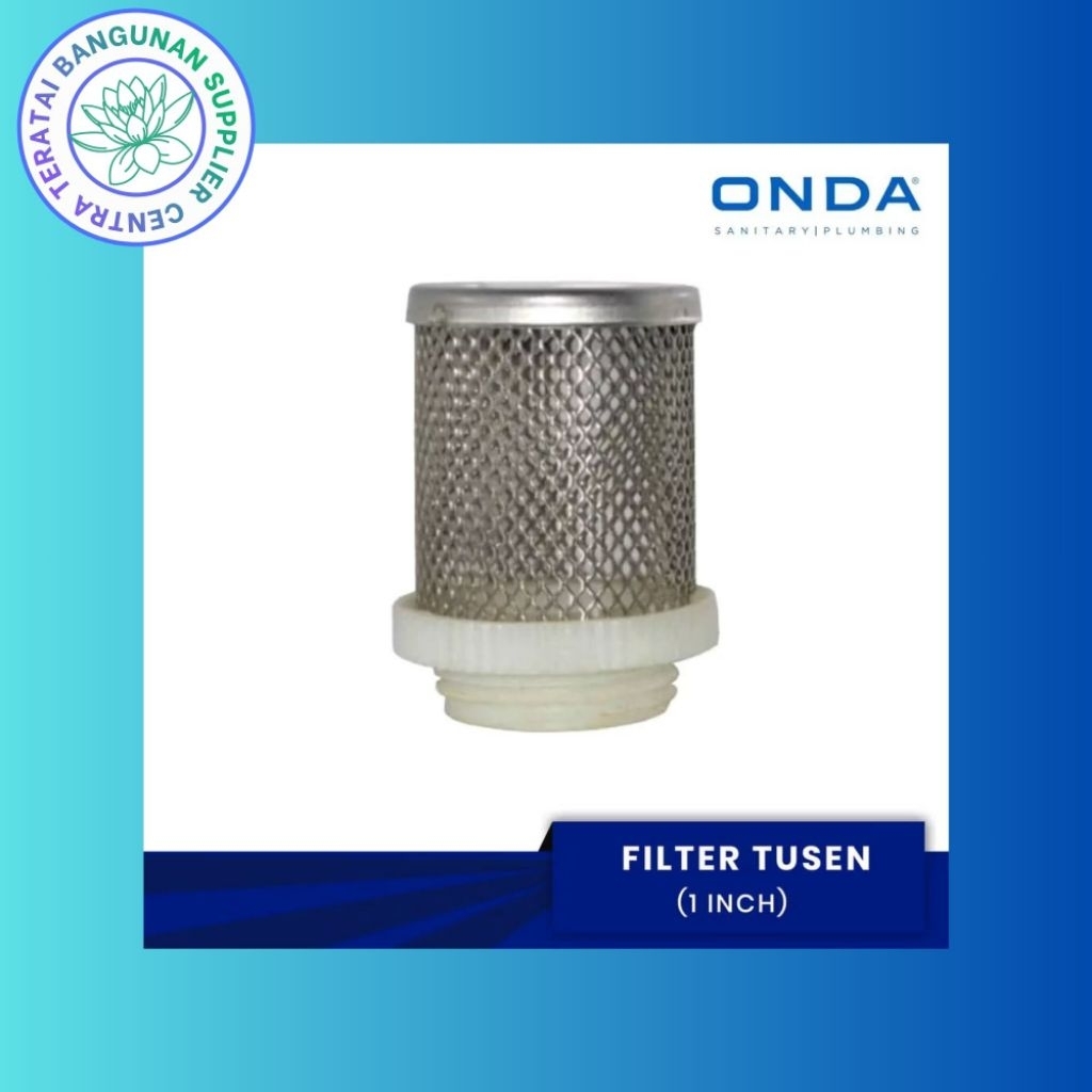 FILTER ONDA 1" inch / Saringan Tusen / Foot Klep Valve Pompa Air 1"