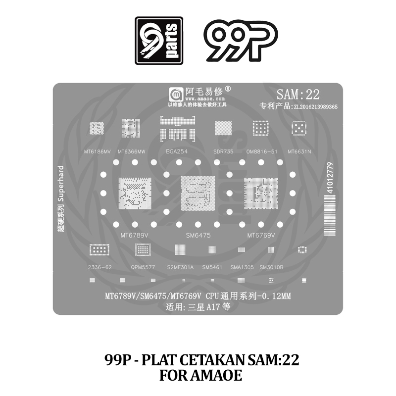 99P - Plat Cetakan Amaoe SAM:22 / Plat Cetakan IC BGA SAM22 / Reballing Stencils Amaoe SAM 22 0.12MM