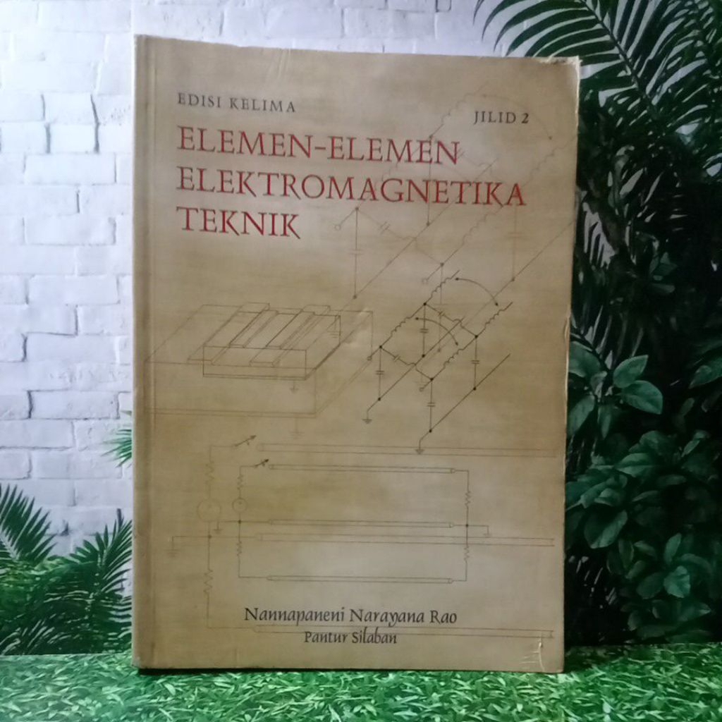 BUKU JADUL EDISI KELIMA ELEMEN ELEMEN ELEKTROMAGNETIKA TEKNIK