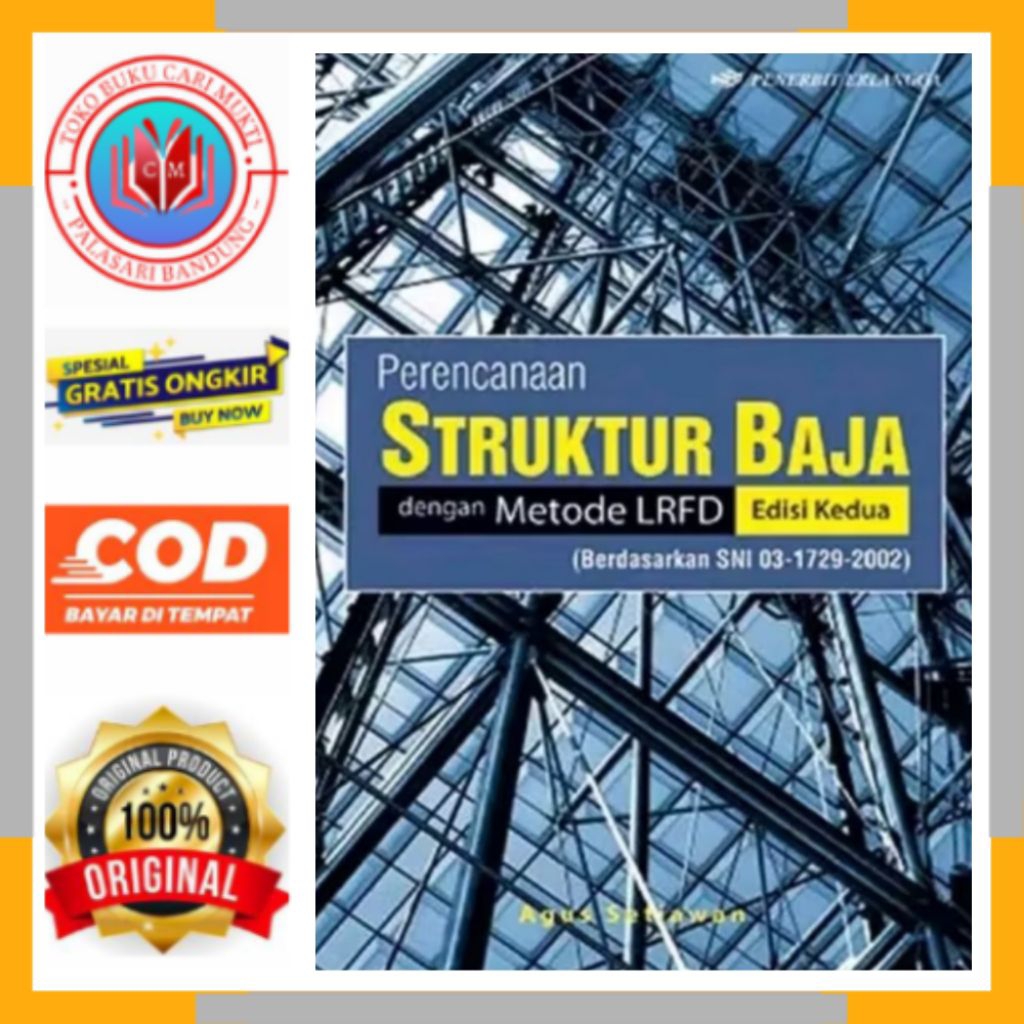 ERLANGGA BUKU PERENCANAAN STRUKTUR BAJA DENGAN METODE LRFD AGUS SETIAWAN EDISI 2 BUKU ORIGINAL