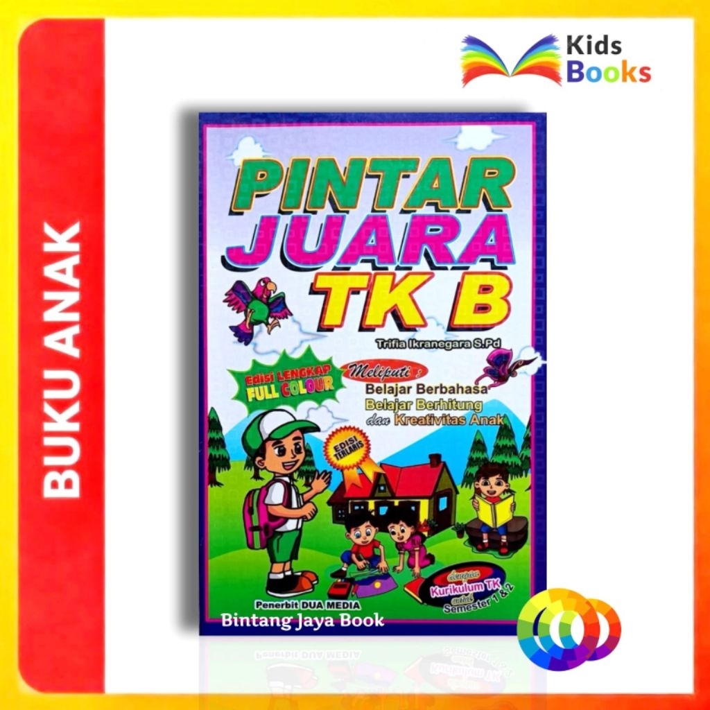 BUKU PINTAR TK B - BUKU PINTAR SANG JUARA TK B
