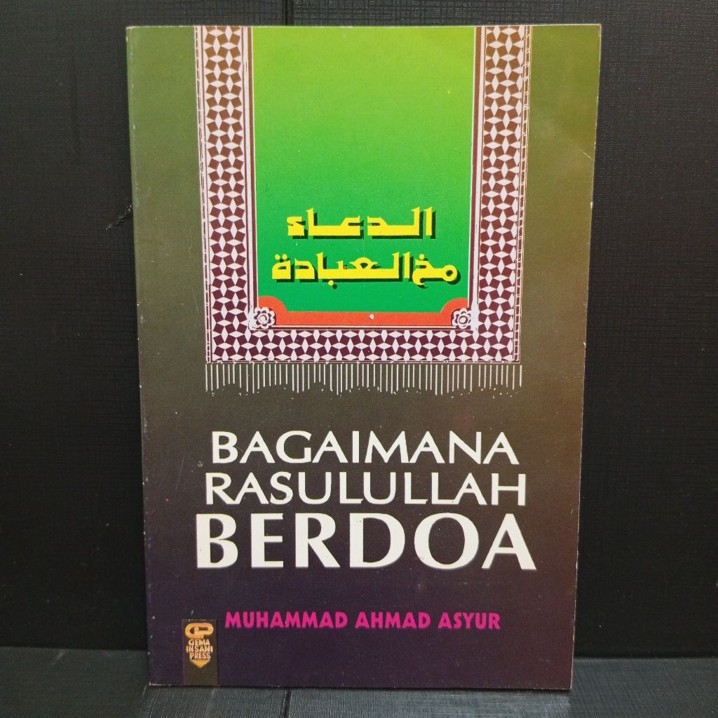 Buku Bagaimana Rasulullah Berdoa by Muhammad Ahmad Asyur