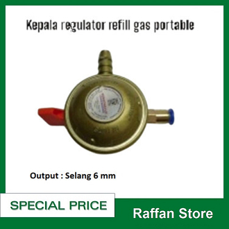 Regulator Alat isi Ulang Gas Portable / Gas Kaleng Nepel 6 mm