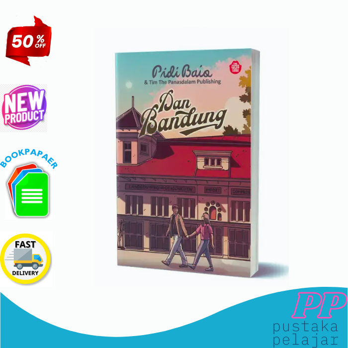 Buku - Dan Bandung novel , PIDI BAIQ