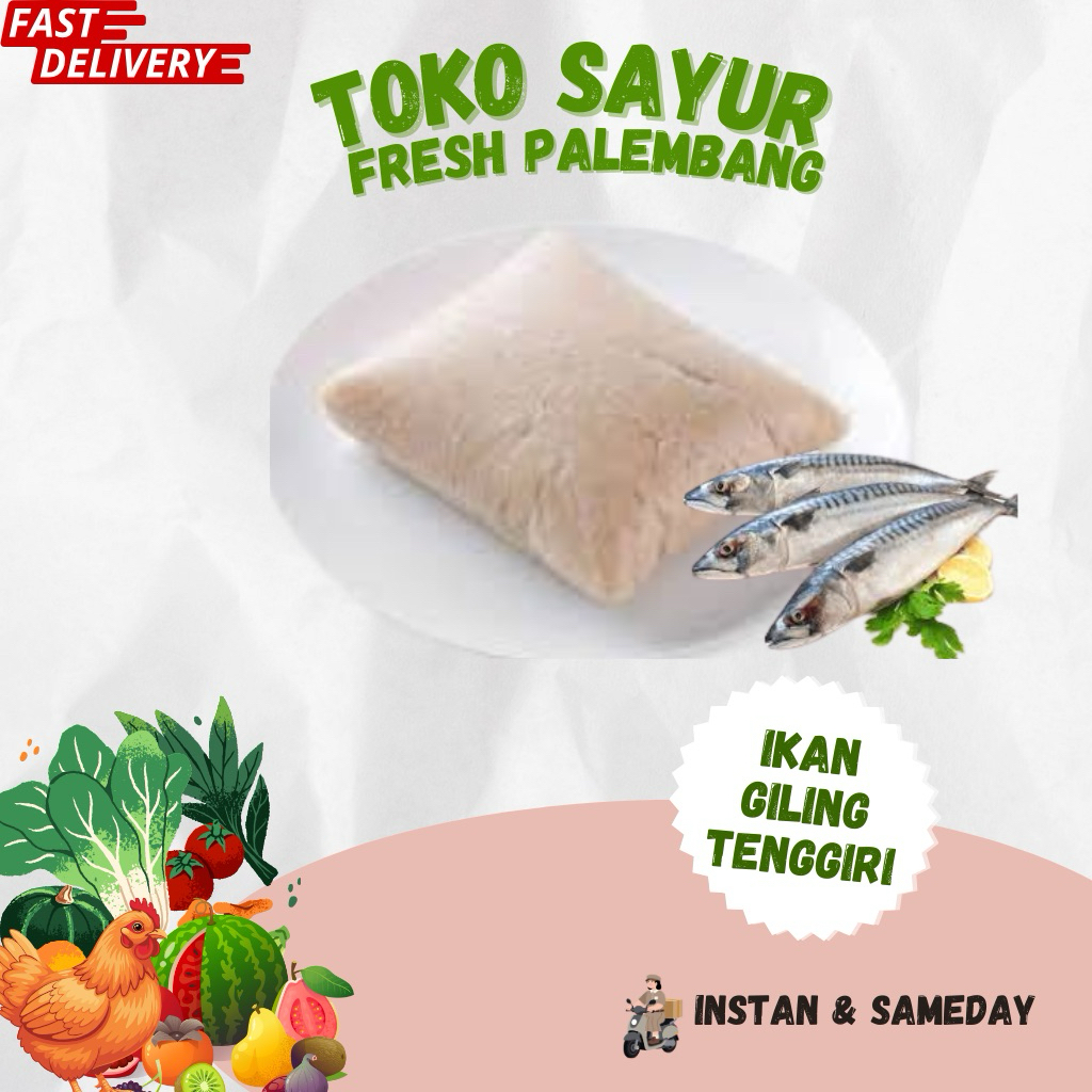 Ikan Giling Tenggiri Super Fresh - Toko Sayur Fresh Palembang