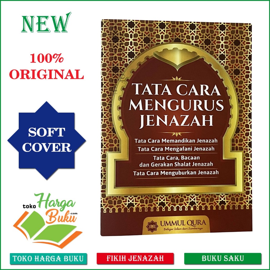 Foto Tata Cara Mengurus Jenazah Ukuran Saku Memandikan Mengafani Bacaan & Gerakan Shalat Menguburkan Mayit Fikih Janaiz - Ummul Qura