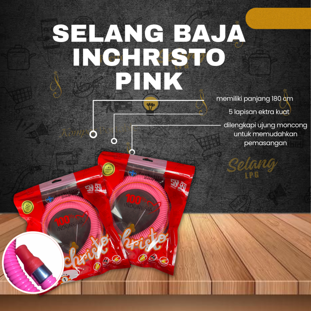 INCHRISTO SELANG BAJA PREMIUM | SELANG BAJA PINK MERAH MUDA | SELANG GAS LPG ANTI RETAK