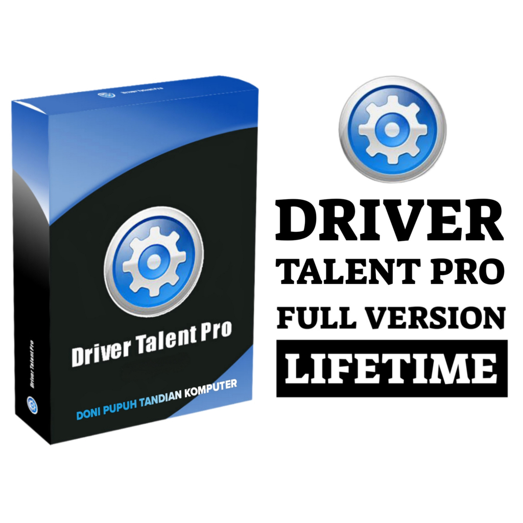 Driver Talent Pro Full Version Lifetime + Video Cara Install