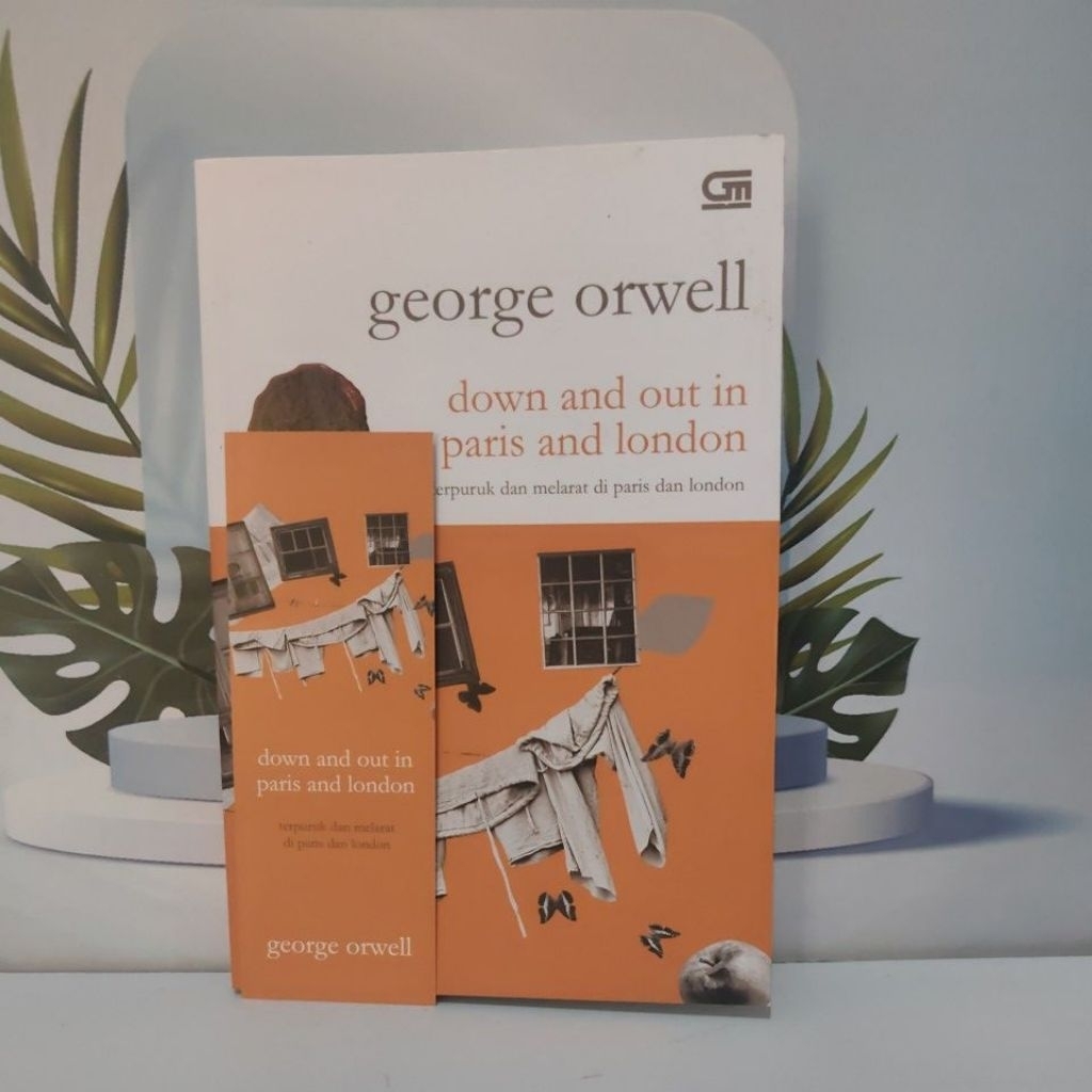 Novel Karya George Orwell Berjudul Down And Out In Paris And London ( Terpuruk Dan Melarat Di Paris 