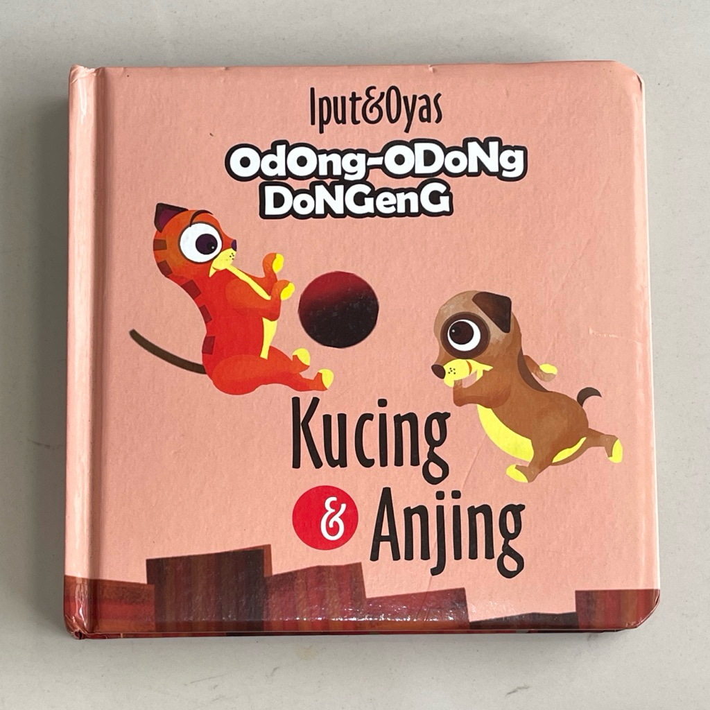 BOARDBOOK ODONG ODONG DONGENG Kucing dan Anjing oleh IPUT dan OYAS