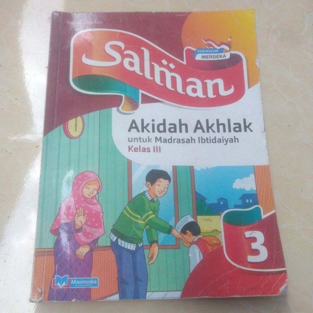 BUKU SALMAN AKIDAH AKHLAK UNTUK KELAS 3-III SD/MI KURIKULUM MERDEKA