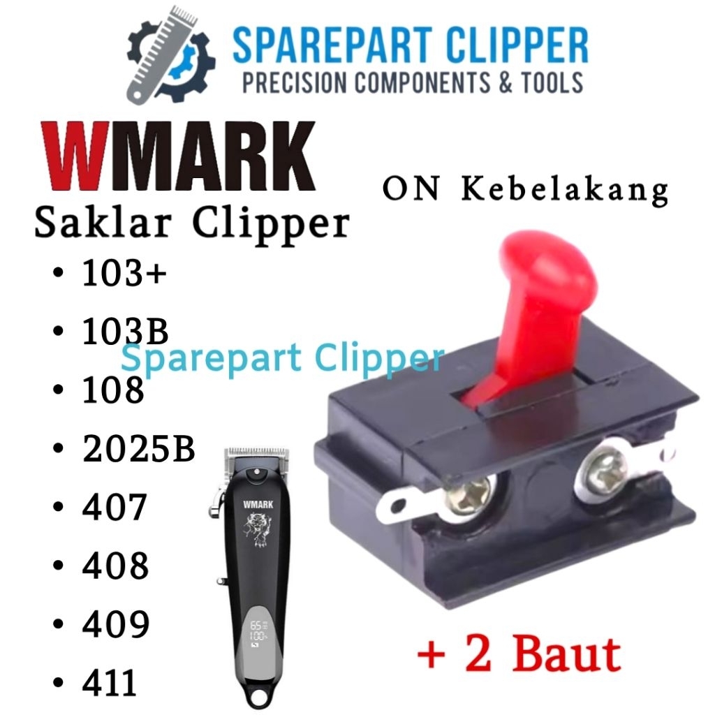 Saklar Wmark 103B 108 408 2025B 9002 Switch On Off Mesin Cukur Wmark