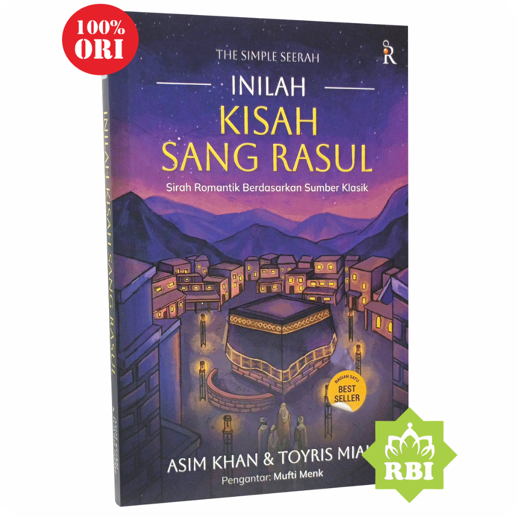 ORI Inilah Kisah Sang Rasul RENEBOOK Sirah Romantik Berdasarkan Sumber Klasik Karya Asim Khan