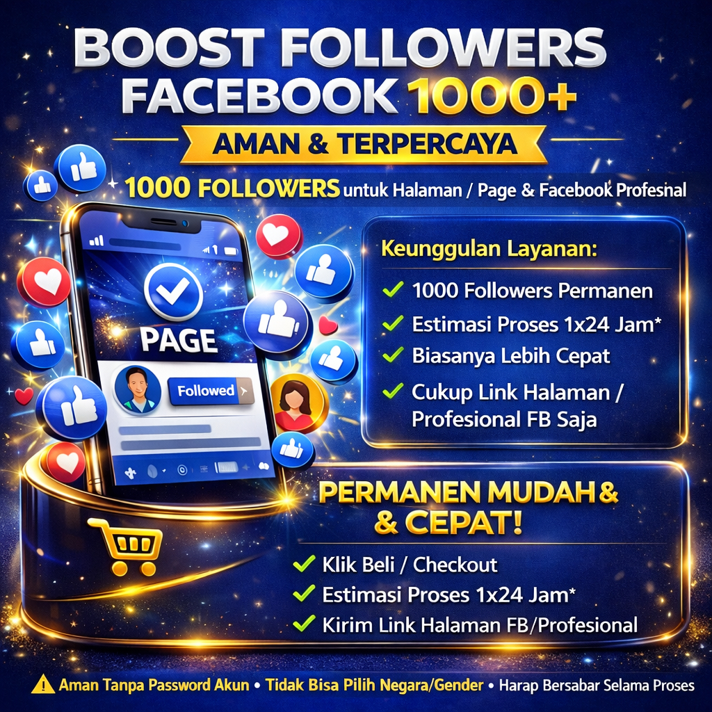Jasa Boost Followers Facebook Halaman Page dan FB Profesional 1000 – Aman & Terpercaya