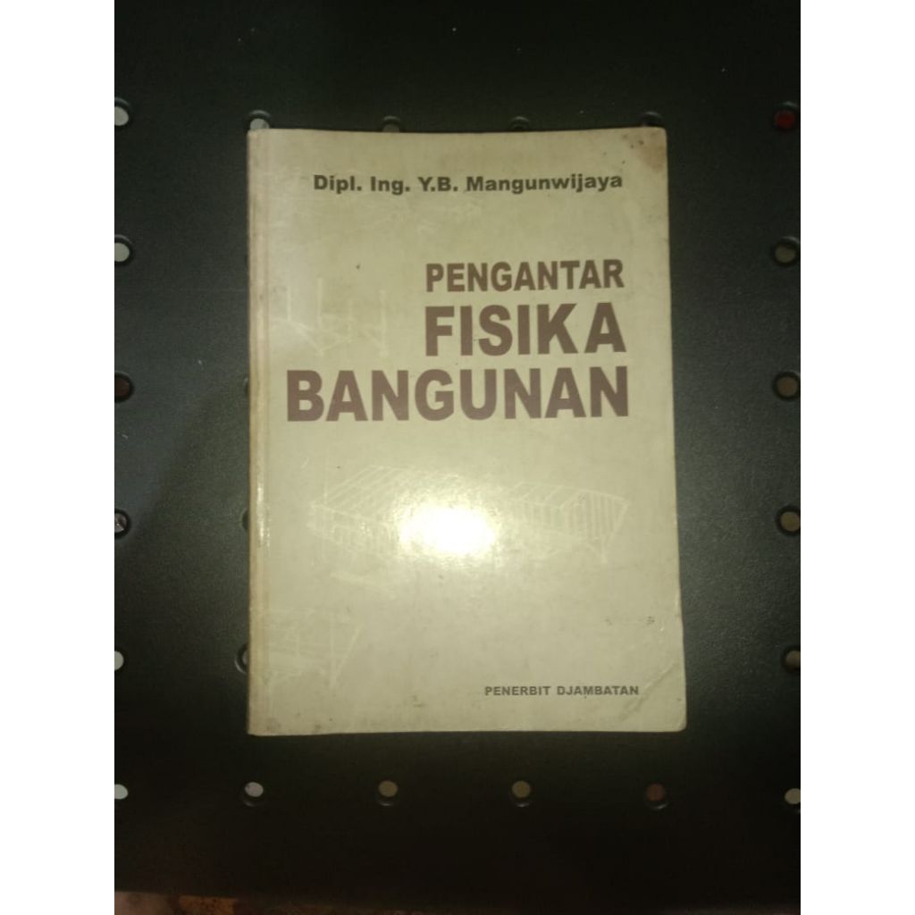 BUKU PENGANTAR FISIKA BANGUNAN