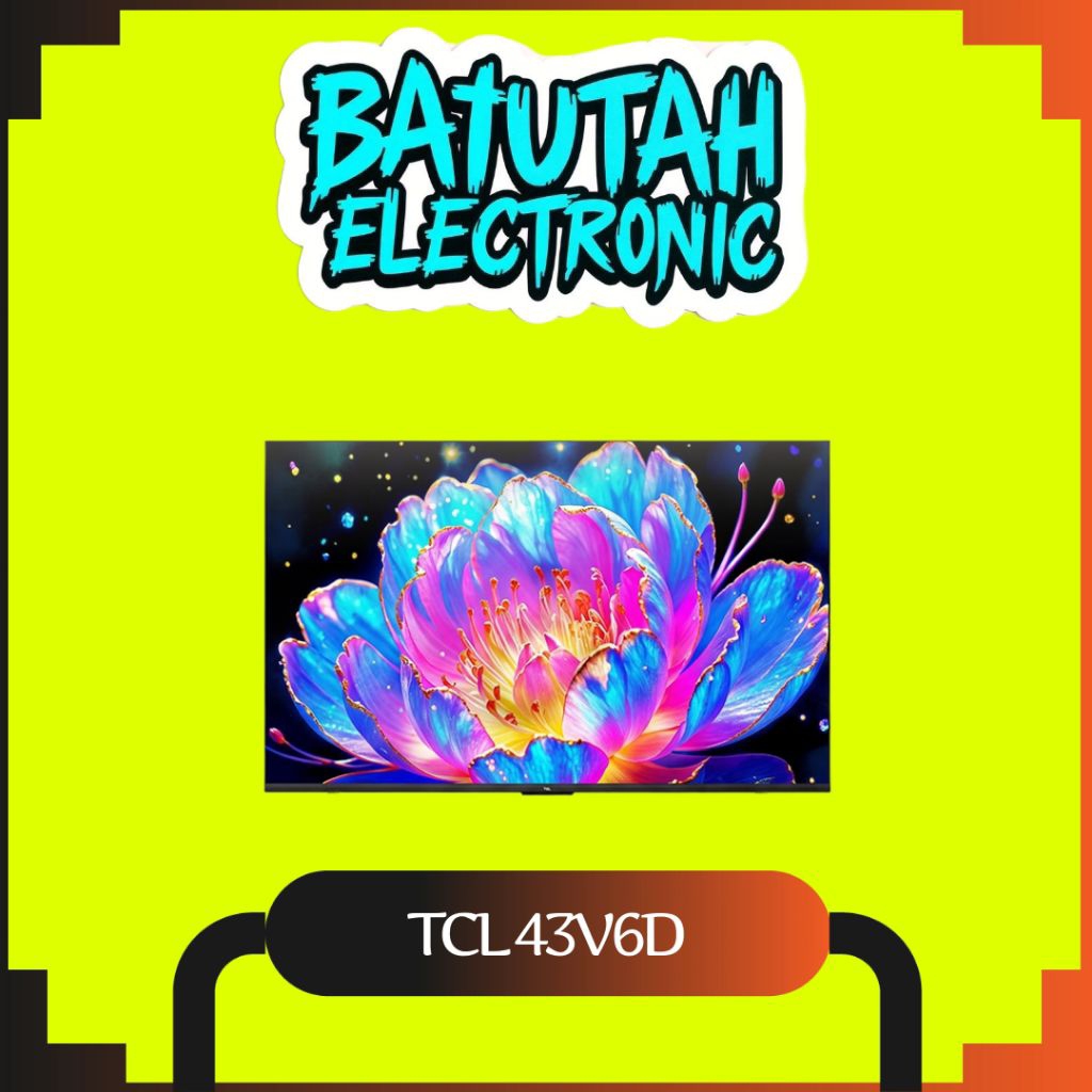 TCL Al 4K Google TV 43 inch V6D
MEMC - HDR 10 - HVA Panel - Dolby

Audio - Google Play/Netflix/Youtu