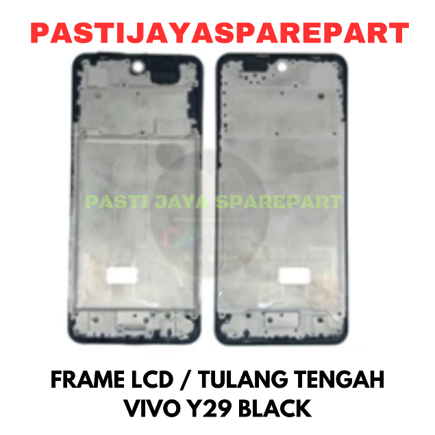 FRAME LCD / TULANG TENGAH VIVO Y29 BLACK