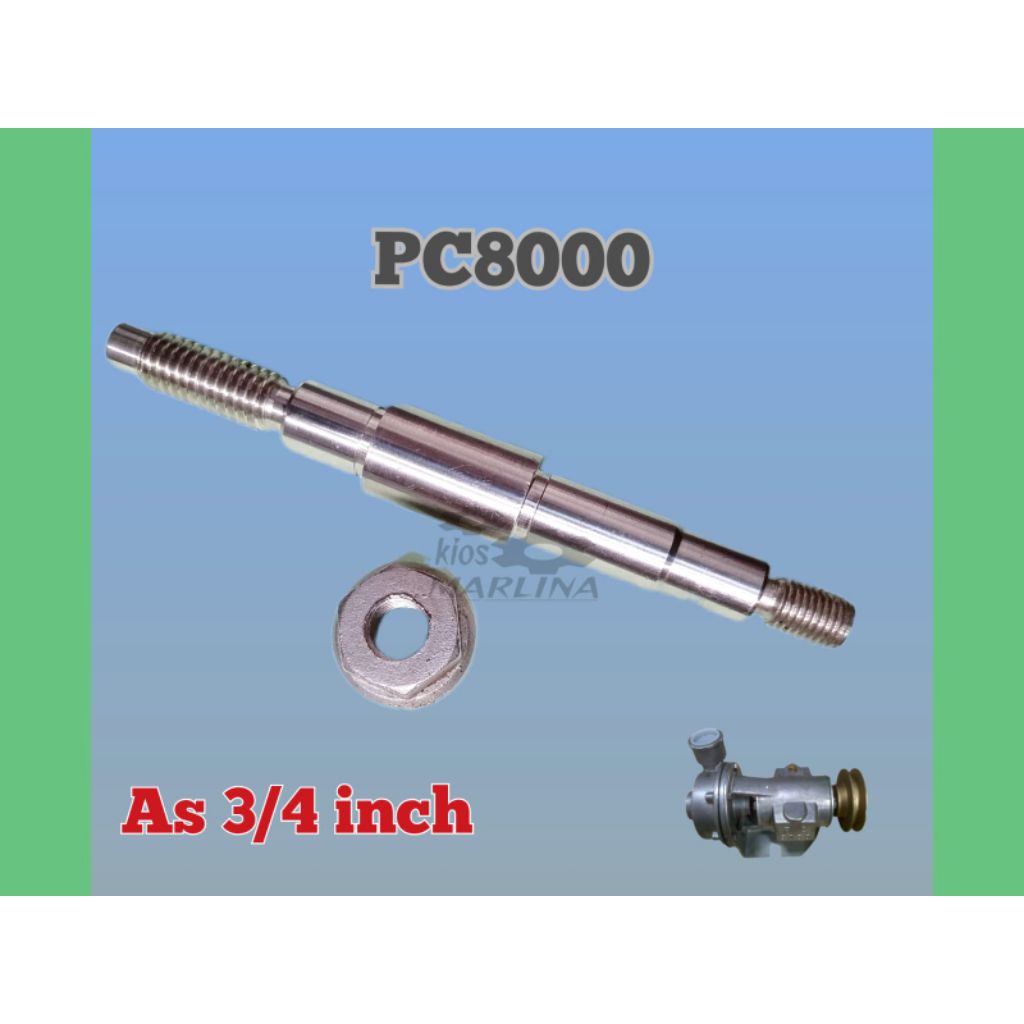 PC8000 Shaft + nut / As 3/4 inch (kanan)  pompa air laut stainless / pompa keong