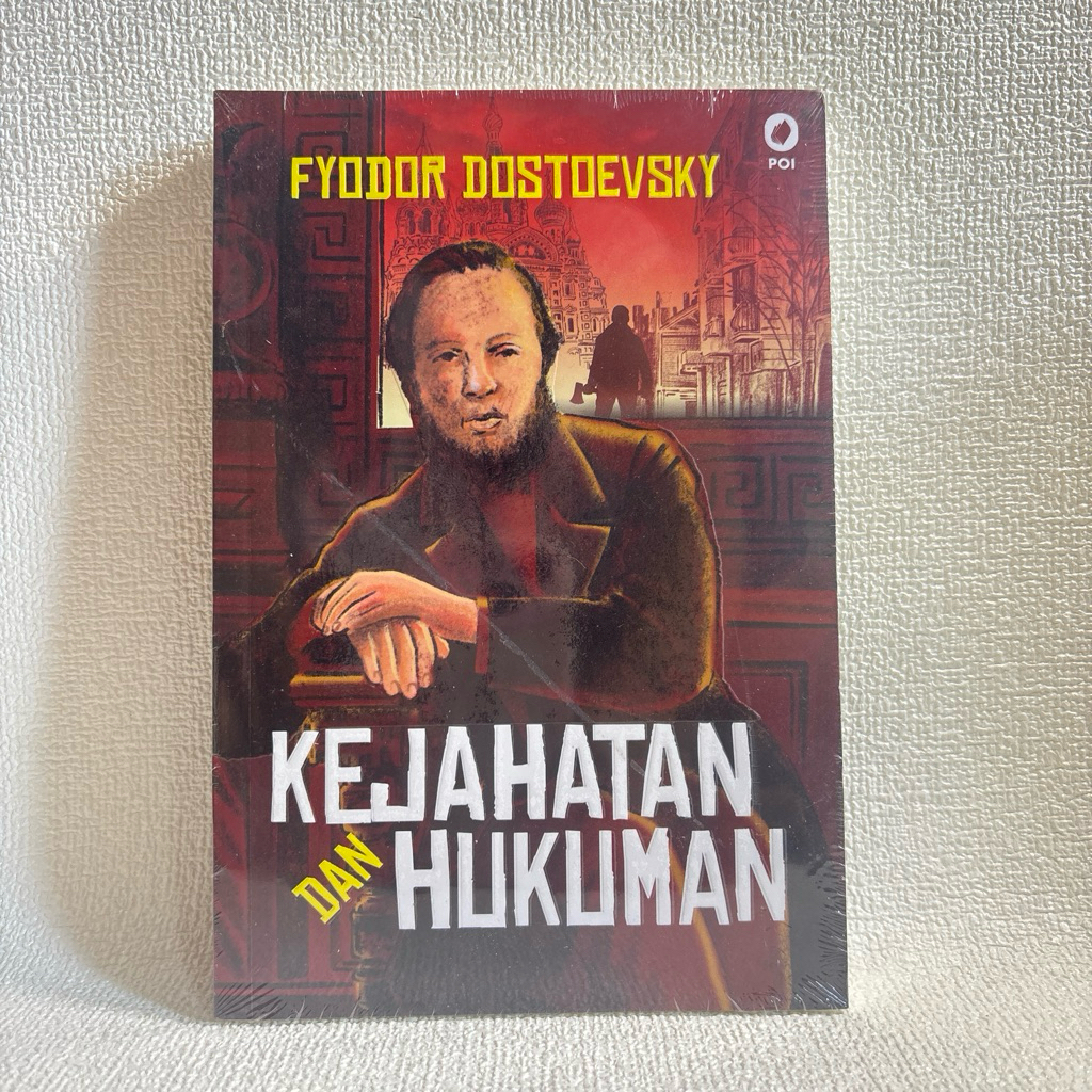 KEJAHATAN DAN HUKUMAN - Fyodor Dostoevsky
